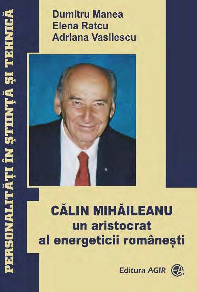 CĂLIN MIHĂILEANU - un aristocrat al energeticii românești